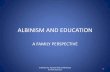 ALBINISM AND EDUCATIONalbinism.org.uk/docs/albinism-and-education.pdf · ALBINISM AND EDUCATION ... Disability, e.g. Dyslexia, Dyscalculia, ... sounds in reading process) •Poor