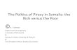The Politics of Piracy in Somalia: the Rich versus the Poor of Piracy Presentation... · • Partnership between sectarian political entrepreneurs and Cold Warriors: ... Classification