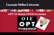 OPT 24 Month STEM Extension - Homepage - CMU request an I-20 recommending the 24-month STEM extension, ... MUST submit the following documents to oie@andrew.cmu.edu. ... York, North