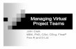 John Clark MBA, PhD, CSci, CEng, FInstP Fine R and D … Clark MBA, PhD, CSci, CEng, FInstP Fine R and D Ltd Outline Why do projects need to be managed? To achieve objectives CTQ constraint