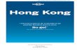 Hong Kong 15 - Lonely Planetmedia.lonelyplanet.com/shop/pdfs/hong-kong-15-contents.pdfK o n g R d Ic H o u s e S t Ma n a G a g e S H oyw dR d urse Gle n ay Lo w er L e u n g F i T