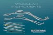 VASCULAR INSTRUMENTS - Mercian Surgical Instruments of Excellence INTRODUCTION Mercian has been established as a supplier of high quality Surgical Instrumentation for over 40 years.