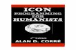 Icon Programming for Humanists - Unicon.orgunicon.org/books/humanist.pdf · Icon Programming for Humanists Alan D. Corré University of Wisconsin-Milwaukee Goal-Directed Press, Moscow,