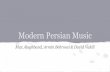 Modern Persian Music - Cornell University College of Arts ... Persian Music.pdf · نﺎﯾردرد ﻦﮕﯾو Armenian/Azeri-Persian Popularized a Western guitar style Most popular