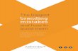 The biggest branding mistakes - Webcopyplus ·  · 2016-06-21The biggest branding mistakes and how to avoid them Valuable insights from ... KISS: Keep It Simple and Consistent ...