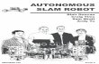 AUTONOMOUS SLAM ROBOT - Aucklandhomepages.engineering.auckland.ac.nz/.../mechatronics2016/group5.pdf · AUTONOMOUS SLAM ROBOT Blair Duncan Cr aig Tims Sam Wr ait Andy Yu MECHENG 706