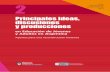 Principales ideas, discusiones y producciones · Principales ideas, discusiones y producciones en Educación de Jóvenes y Adultos en Argentina Aportes para una reconstrucción histórica