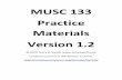 MUSC 133 Practice Materials Version 1 - terryewell.comterryewell.com/musc133/MUSC133PM1.pdf · MUSC 133 Practice Materials Version 1.2 ... A Handbook of Examinations in Music ...