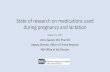State of Research on Medications Used During Pregnancy … · . Safety and pharmacokinetics of pravastatin used for the prevention of preeclampsia in