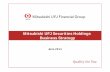 Mitsubishi UFJ Securities Holdings Business Strategy This document contains forward-looking statements in regard to forecasts, targets and plans of Mitsubishi UFJ Securities Holdings