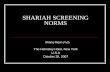 SHARIAH SCREENING NORMS - Dr Shariq Nisar Presentations/New York 2007.pdfSHARIAH SCREENING NORMS The Helmsley Hotel, New York ... Objectives of Shariah Al-Ghazali ... (Imam Sarakhsi)
