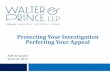 Protecting Your Investigation Perfecting Your Appeal - Legal Challenges For - Lisa... · Protecting Your Investigation Perfecting Your Appeal ASSE Symposium March 27, ... they respond