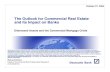 The Outlook for Commercial Real Estate and Its Impact on …mason.gmu.edu/~asander7/Parkus.pdf · The Outlook for Commercial Real Estate and Its ... – CMBS delinquency rates will