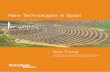 New Technologies in Spain - MIT Technology Revie Technologies in Spain Solar Energy As researchers continue to explore new ways to promote and improve solar power, Spanish companies