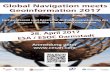 Global Navigation meets Geoinformation 2017 Centrum für Satellitennavigation Hessen (cesah), die Eu-ropäische Raumfahrtorganisation ESA, das Hessische Lan-desamt für Bodenmanagement