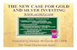 GOLD AND AND INVESTING - FinancialFoghorn.com · Presented by Michael McGowan JD, CFP ® Apply… GOLD AND AND INVESTING