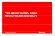 Power supply measurement procedure - Texas …processors.wiki.ti.com/images/archive/a/aa/20140505220735...What has changed? • Measuring power supply noise in high current, high frequency