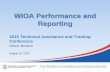 DRAFT WIOA Performance and Reporting - DLI Home Performance and Reporting ... Attainment of a Degree or Certificate (by 3. rd. Q) 4. ... DRAFT WIOA Performance and Reporting ...