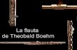 La flauta de Theobald Boehm · Flauta Boehm 1931 Pieza conectada a la llave de La (en su posición acústicamente correcta) para cerrarla, dado que no es alcanzable por el tercer