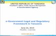 e-Government Legal and Regulatory Framework in Tanzaniaworkspace.unpan.org/sites/Internet/Documents/Presenta… ·  · 2015-06-25e-Government Legal and Regulatory Framework in Tanzania