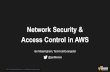 Network Security & Access Control in AWS - … · © 2015, Amazon Web Services, Inc. or its Affiliates. All rights reserved. Ian Massingham, Technical Evangelist Network Security