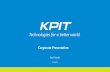 Technologies for a better world. - KPIT...... Enterprise level Analytics, AMS Services and Enterprise Cost Management Solutions ... • Enterprise App Store • DasS/ BYOD / VDI ...