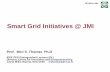 Smart Grid Initiatives @ JMI - NSGM Grid Initiatives by Prof...Simulation of Multi-structured Broadband ... Citect) for validating the interoperability. 1. ... The New Text Book: ...