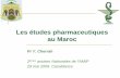 Les études pharmaceutiquesLes études pharmaceutiques … · Les études pharmaceutiquesLes études pharmaceutiques au Maroc Pr Y. Cherrah 2èmes assises Nationales de l’AMIP 29