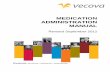 MEDICATION ADMINISTRATION MANUAL - Vecova | …vecovalearning.com/pdf/Medication Administration Manual.pdfo 7 Rights of Medication Administration.....2 8 Evaluation ... Medication