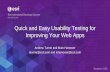 Quick and Easy Usability Testing for Improving Your Web … · Quick and Easy Usability Testing for Improving Your Web Apps ... Lean UX (book) Cadence ... Quick and Easy Usability