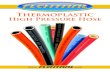 Thermoplastic - Flextral Hydraulic Hose Assemblies ... hoses offer superior internal and external compatibility with a wide range of chemicals ... Meets SAE J517 for less than 50 micro-amps