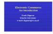 Electronic Commerce: An introductiondignu101/EC/siksintroec.pdf · Overview • Definition of Electronic Commerce ... • new products & services. Commerce Information exchange ...
