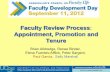 Faculty Review Process Appointment, Promotion and Tenureacademicaffairs.ucsf.edu/ccfl/media/Events/fdd2012/Advancementand... · Faculty Review Process: Appointment, Promotion and