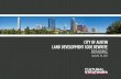 CITY OF AUSTIN LAND DEVELOPMENT CODE … · The process to re-write the Land development code for the city ... The proposed tagline fully captures the essence of the ... Citywide