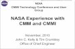 NASA Experience with CMM and CMMI · NASA Experience with CMM and CMMI • Outline ... Level 5 International Space Station (C&DH), ... working together to assure compliance to standards,