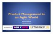 Product Management in an Agile World - Synerzip …synerzip.com/wp-content/uploads/2013/09/downloads-Product...• Specialist in Scrum and Outsourcing • As Product Line Director