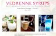 PAGÈS VEDRENNE SALERS - youbuyfrance.com · CONTROL and QUALITY the internal laboratory performs a continuous ... VEDRENNE syrups have exceptional flavours obtained from concentrated
