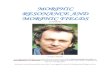 MORPHIC RESONANCE AND MORPHIC FIELDS - … Reprint from 2001 The...MORPHIC RESONANCE AND MORPHIC FIELDS an Introduction by Rupert Sheldrake In the hypothesis of formative causation,
