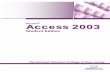 Access 2003 - Stockton Universityintraweb.stockton.edu/eyos/computer_services/Documentation... · Access 2003 Student Edition CustomGuide ... Access 2003 looks and works almost the