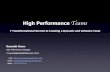 High Performance Teams - deepimpactonline.com · High Performance Teams 7 Transformational Secrets to Creating a Dynamic and Cohesive Team Kenneth Kwan High Performance Strategist