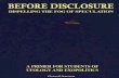 BEFORE DISCLOSURE - BGA Publications ·  · 2017-04-21BEFORE DISCLOSURE DISPELLING THE FOG ... one or more crashed flying saucers, ... blowers’ who may or may not have worked at