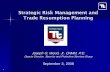 Strategic Risk Management and Trade Resumption Planning · Strategic Risk Management and Trade Resumption Planning Joseph G. Wood, ... Develop a comprehensive strategic risk ... Develop