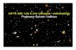 ASTR 380: Life in the Universe - Astrobiology Professor ...veilleux/ASTR380/fall14/lecture01.pdf · Outline • Overview of the syllabus • Human perception of the Universe • What