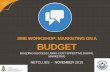 SME WORKSHOP: MARKETING ON A BUDGET - … · SME WORKSHOP: MARKETING ON A . BUDGET. ... • Start small and work your way up. ... REMARKETING AD EXAMPLE. How Does Adwords Work? 1.