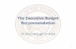 The Executive Budget Recommendation - ospb.state.az.us Budget Presentation.pdf · additional IT infrastructure needs ... –The State cannot directly retire the debt until 2019. ...