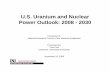 U.S. Uranium and Nuclear Power Outlook: 2008 - 2030dels.nas.edu/resources/static-assets/besr/miscellaneous/Pool.pdf · U.S. Uranium and Nuclear Power Outlook: 2008 ... culture exists