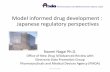 Model informed drug development : Japanese … informed drug development : Japanese regulatory perspectives 1 Naomi Nagai Ph.D. Office of New Drug IV/Advanced Review with Electronic