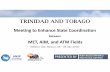 TRINIDAD AND TOBAGO - International Civil Aviation ... airspaces for which Trinidad and Tobago has ... (SARAS) AUTOMATIC ... Microsoft PowerPoint - TRINIDAD AND TOBAGO PRESENTATION