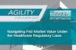 Navigating Fair Market Value Under the Healthcare ...mob.boma.org/MOB2016/custom/Navigating Fair Market... · CMS Commentary on Fair Market Value ... physician-tenants in exchange
