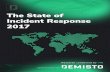 The State of Incident Response 2017 - Demisto of Incident... · average of nearly 350 incidents per week, ... more than one-third of the staff leaves ... Advantages and disadvantages